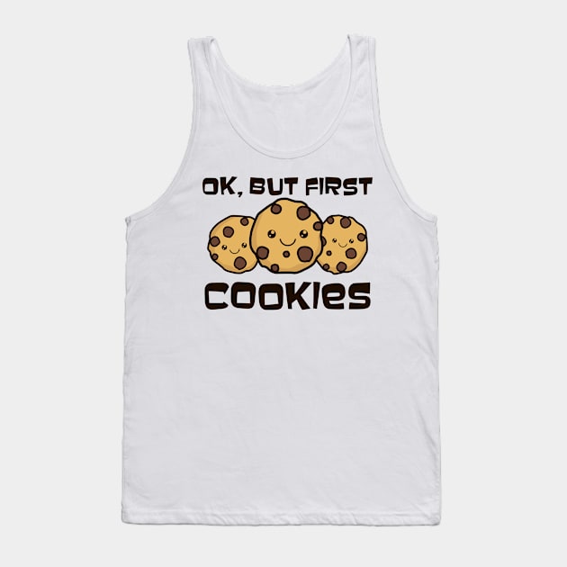 Bakery Shirt | Ok, But First Cookies Tank Top by Gawkclothing